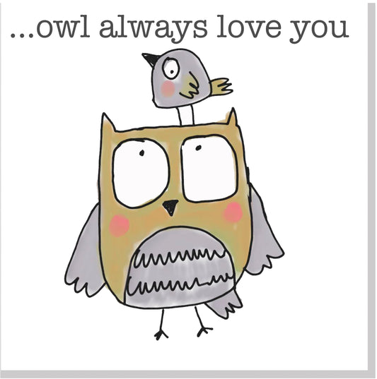 Owl Will Always Love You square card