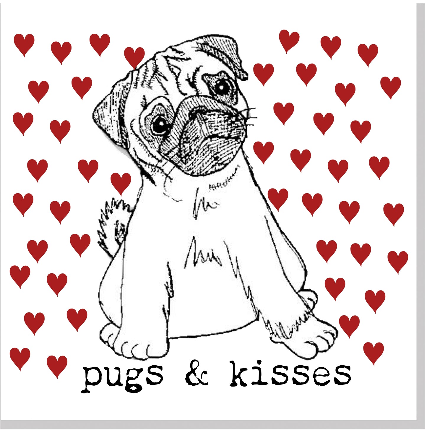 Pugs & Kisses square card