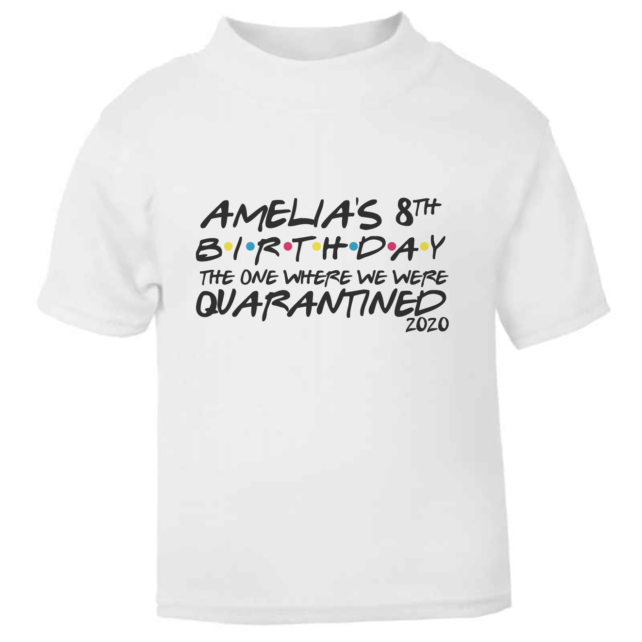 Personalised Quarantine Birthday Toddler T Shirt