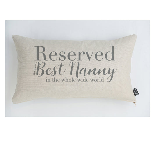 Reserved for the best Nanny Cushion