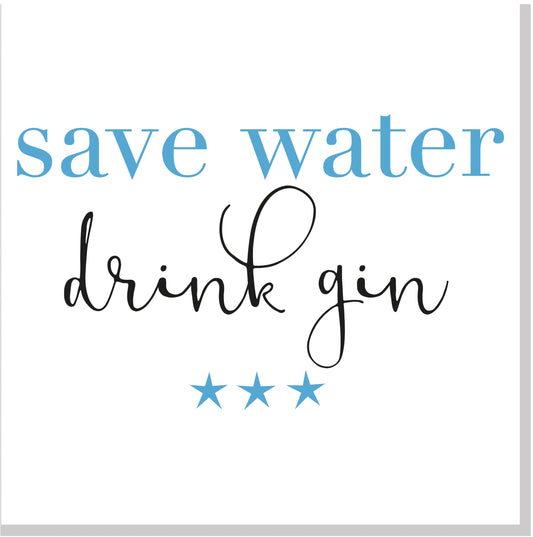 Save Water Drink Gin square card