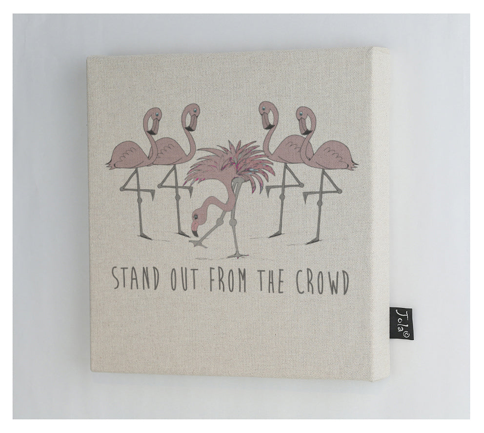 Stand out from the crowd Canvas frame