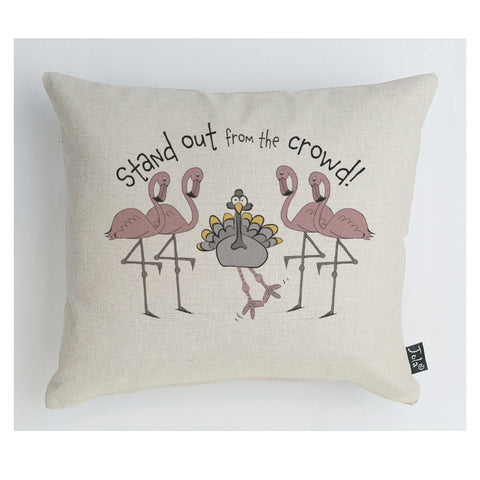 Stand Out From the Crowd cushion