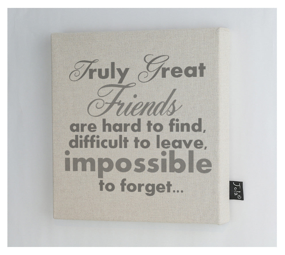 Truly Great Friends linen canvas frame - Jola Designs