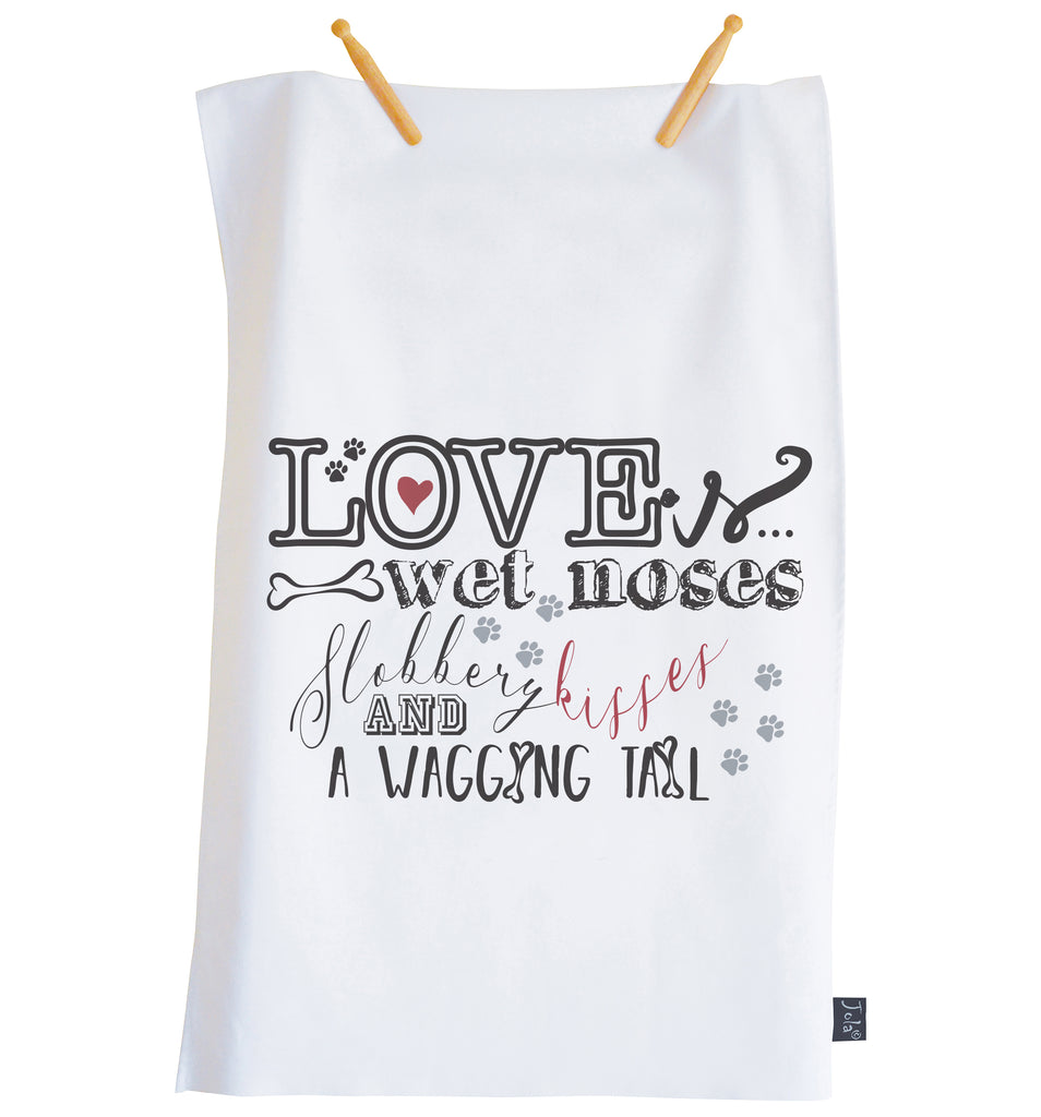 Love is a wet nose Tea towel