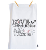 Love is a wet nose Tea towel