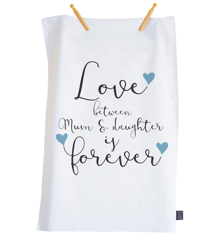 Mum & Daughter Forever Tea towel