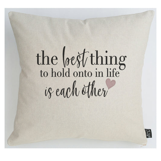 The Best Thing in Life large cushion