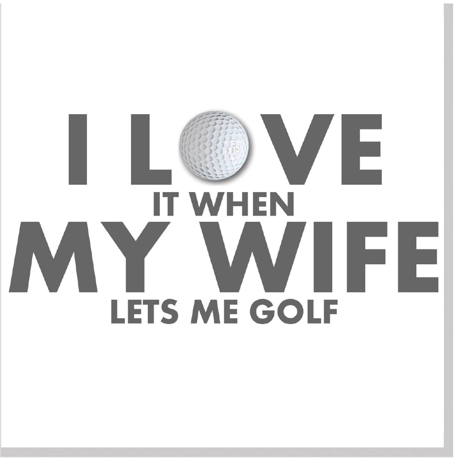 I love my Wife golf square card