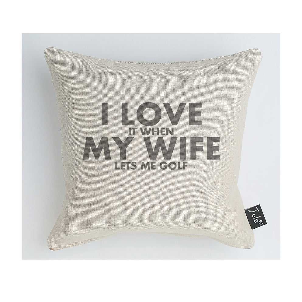I love my wife Golf Cushion