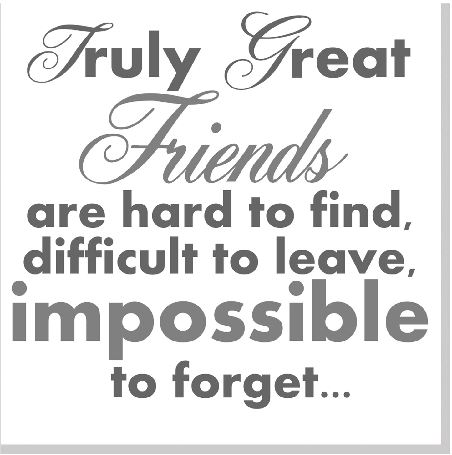 Truly great friends square card