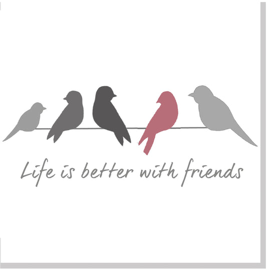 Life is better with  friends square card pink