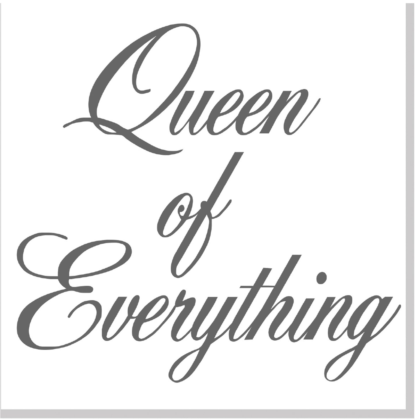Queen of Everything square card